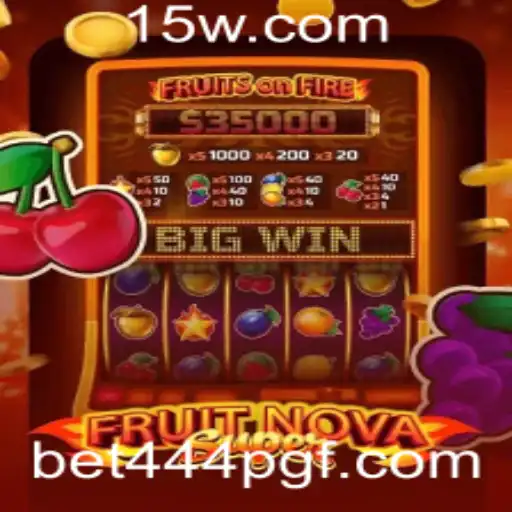 Descubra o Mundo de FruitNovaSuper e bet444 pg: Um Guia Completo